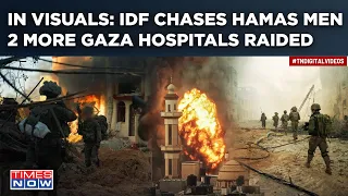 IDF Chases, Detains Hamas Operatives| Deadly Raids At 2 More Gaza Hospitals After Al-Shifa| Watch