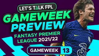 FPL GAMEWEEK 13 PREVIEW | CHILWELL REPLACEMENTS? | FANTASY PREMIER LEAGUE 2021/22 TIPS