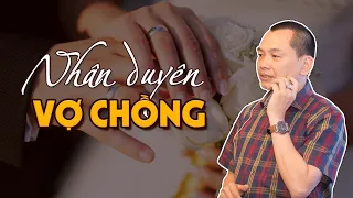 NHÂN DUYÊN VỢ CHỒNG - DUYÊN DO TRỜI ĐỊNH - PHẬN DO TRỜI CHO | Ngô Minh Tuấn | Học Viện CEO Việt Nam