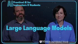 Practical AI for Instructors and Students Part 2: Large Language Models (LLMs)