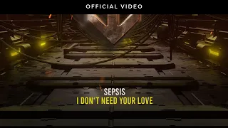 Sepsis - I Don't Need Your Love | BLACKBOX DIGITAL | Hardstyle