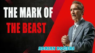 Adrian Rogers - Adrian Rogers 666 The Mark of the Beast (2352)