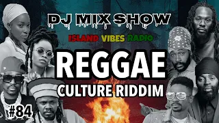 #84. Reggae Culture Riddim Mix / Jesse Royal, Lutan Fyah, Luciano, Christopher Martin & More