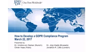 How to Develop a GDPR Compliance Program, a Jones Day webinar