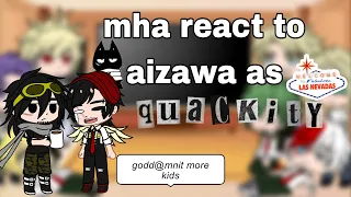 mha/bnha react to aizawa as C!Quackity || pls read desc || thx for 19k! ( +face reveal kinda? )