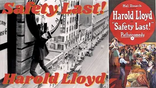 Safety Last! Harold Lloyd (1923) Full Silent Movie