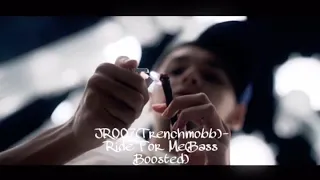 JR007(Trenchmobb)- Ride For Me(Bass Boosted)