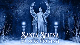 Santa Selena - Nox Arcana