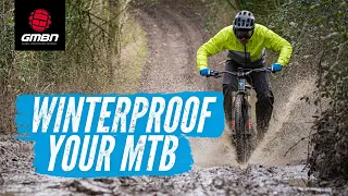 How To Prepare Your Mountain Bike For Winter | Wet Weather Bike Set Up