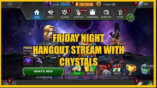 Insane Friday Night Hangout Stream with Crystals| MCOC #78