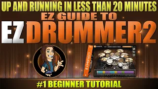 EZ Guide to EZDrummer 2 | Learn EZD2 in less than 20 minutes | Toontrack