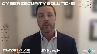 IT Nation Explore 2020: ConnectWise Cybersecurity Solutions Keynote