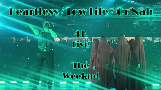 Heartless / Low Life / Or Nah - Live | The Weeknd (4K)