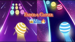 Faded Mix with Closer 🔥 Dancing Road - The 1 Player