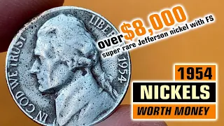 1954 Nickels Worth $8,000