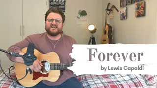 Forever - Lewis Capaldi | Cover by Jacob Blackburn