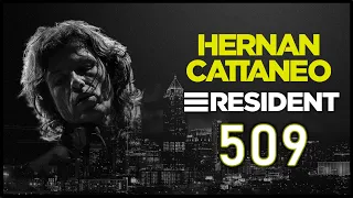 HERNAN CATTANEO - RESIDENT 509 - FEB 06 2021