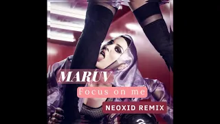 MARUV - Focus on me (Neoxid Remix)