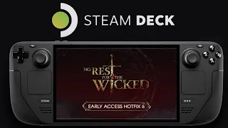 No Rest for the Wicked - Steam Deck OLED (hotfix 6)