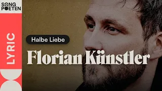 Florian Künstler - Halbe Liebe (Songpoeten Lyricvideo)