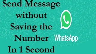 How to Send a WhatsApp message without saving number? , Send WhatsApp Message to Unsaved Number Easy