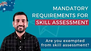 Mandatory Requirements for Skill Assessment | Are you Exempted from Skill Assessment?