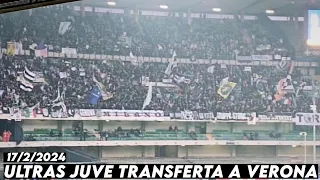 ULTRAS JUVE TRANSFERTA A VERONA || Hellas Verona vs Juventus 17/2/2024