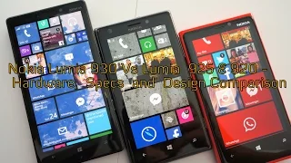 Nokia Lumia 930 Vs Lumia 925 & 920 - Hardware, Specs and Design Comparison