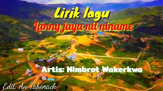 lirik Nimbrot Wakerkwa ||  Lanny jaya nit niname music official