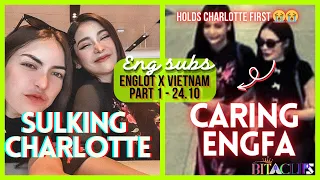 [ENG] Sulking Charlotte & Caring Engfa | LOWKEY ENGLOT VIETNAM part 1 241023 #englot #อิงล็อต #engfa