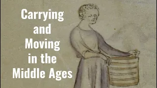 Carrying and Moving in the Middle Ages