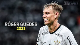 Róger Guedes 2023 ● Corinthians ► Amazing Skills & Goals | HD