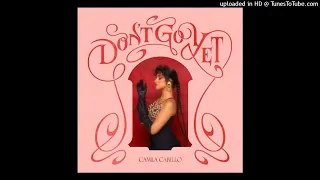 Camila Cabello - Don't Go Yet (Official Instrumental)