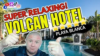 Is this the most relaxing hotel in Lanzarote? - The Volcan Lanzarote 5 star hotel in Playa Blanca