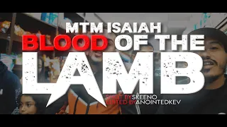 Blood Of The Lamb - MTM Isaiah (Prod. By MTM Shine)