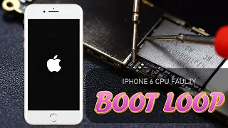 How To Repair iPhone 6 Boot loop - Caused By CPU Faulty