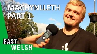 Meeting Machynlleth (Part 1) | Easy Welsh 3