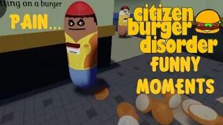 Playing Citizen Burger Disorder in 2023 Funny Moments Compilation w/ Owner