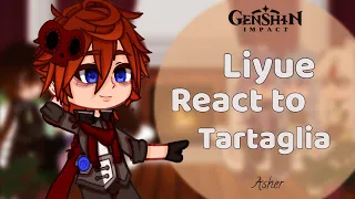 Liyue react to Tartaglia/Childe || No Ships/Angst ||Read Desc ||Genshin Impact