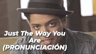 Bruno Mars - Just The Way You Are (PRONUNCIACIÓN)