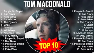 Greatest Hits Tom MacDonald full album 2023 ~ Top Artists To Listen 2023