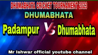 NINJA PADAMPUR VS DHUMABHATA 🏏🏏Q_ FINAL MATCH🏆 AT_DHUMABHATA 🏆