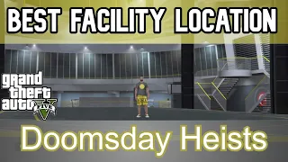 Gta 5 Online | Best Facility Location For Doomsday Heists | Best Facility To Buy Gta