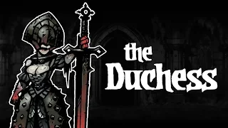 Darkest Dungeon Mods: How to play The Duchess!