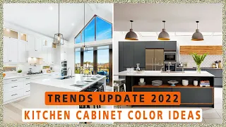 MUST WATCH! Best Collection Kitchen Cabinet Color Trends 2022