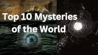 Top 10 Unsolved Mysteries|Unexplained Mysteries That Need Some Serious Explaining|Top 10 Discoveries