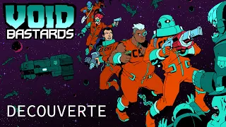 VOID BASTARDS - Découverte FR