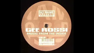 Gee Rossi - Music From The Inside (DJ Gert Life @ BBC-Dancepolis Remix) 2002