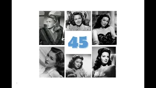 The 45 Most Beautiful Actresses of the 1930s and 1940s (Places 21-30)