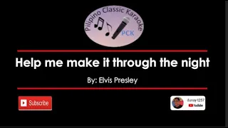 Help me make it through the night by Elvis Presley Karaoke version